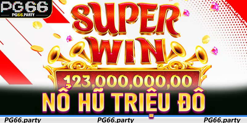 Hành Trình Chinh Phục Nổ Hũ Triệu Đô – Cơn Sốt Jackpot Tại PG66